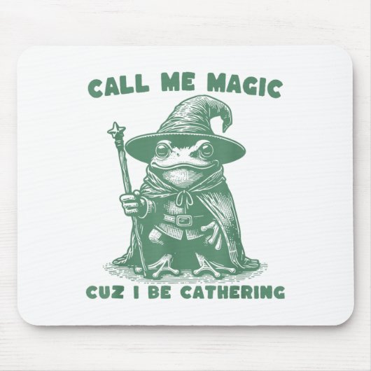 Call Me Magic Cuz I Be Gathering, Funny Wizard Fro Mousepad (Vorne)
