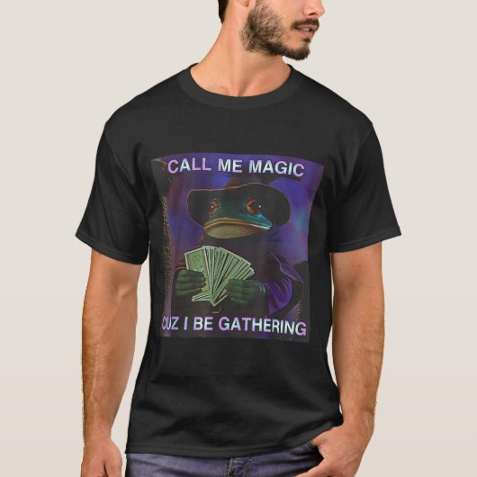 Call Me Magic Cuz I Be Gathering, Funny Wizard Fro T-Shirt (Vorderseite)