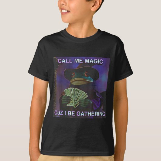 Call Me Magic Cuz I Be Gathering, Funny Wizard Fro T-Shirt (Vorderseite)