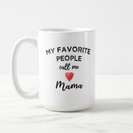 Call Me MAMA Grandmother Matriarch Family Nickname Kaffeetasse
