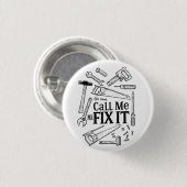 Call Me Mr. Fixit Button (Vorne & Hinten)