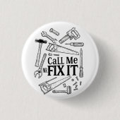 Call Me Mr. Fixit Button (Vorderseite)