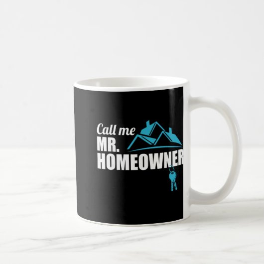 Call Me Mr. Homeowner 2026 Man Owner New House Hou Kaffeetasse (Rechts)