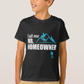 Call Me Mr. Homeowner 2026 Man Owner New House Hou T-Shirt (Vorderseite)