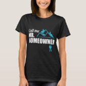 Call Me Mr. Homeowner 2026 Man Owner New House Hou T-Shirt (Vorderseite)
