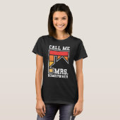 Call Me Mrs  Homeowner  Property Housewarming Part T-Shirt (Vorne ganz)