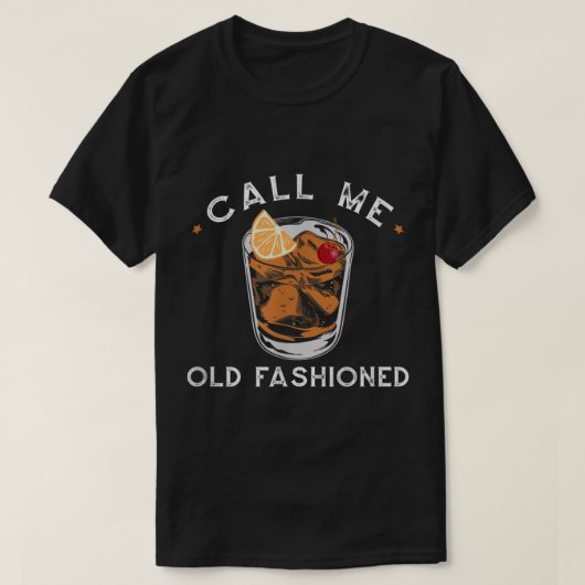 Call Me Old Fashioned Cocktail Design T-Shirt (Design vorne)