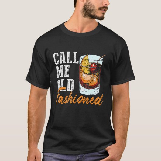 Call Me Old Fashioned - Vintage Whiskey Shirt Drin (Vorderseite)