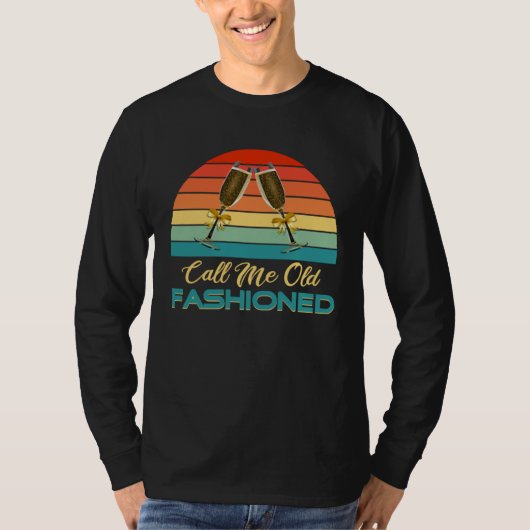 Call Me Old Fashioned   Whiskey Graphic T-Shirt (Vorderseite)