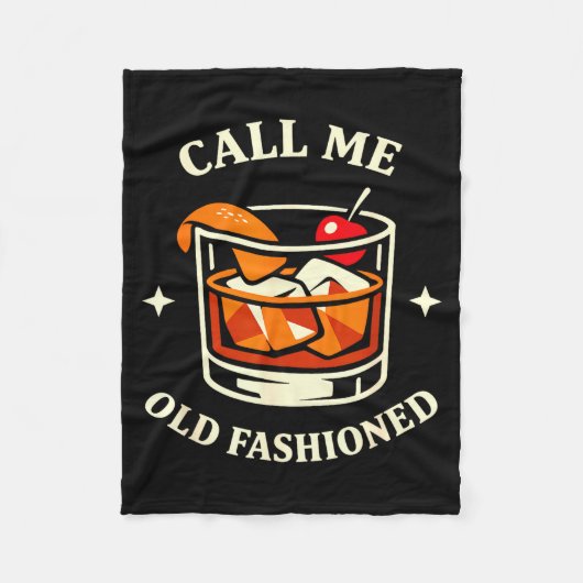 Call Me Old Fashioned Whiskey Lovers Pun For An Ol Fleecedecke (Vorderseite)