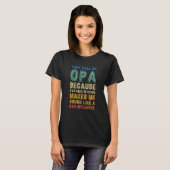 Call Me Opa Because Partner In Crime Bad Influence T-Shirt (Vorne ganz)