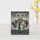 Call Me The Vet Cause I Be Puttin' These Dogs Down Karte (Gelbe Blume)