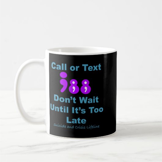 Call Or Text 988 Dont Wait Kaffeetasse (Links)