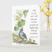 Call to Me Scripture Inspiration California Quail  Karte (Gelbe Blume)