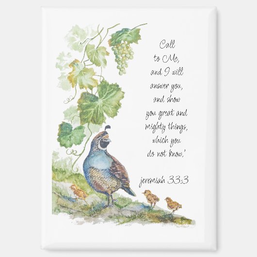 Call to Me Scripture Inspiration California Quail  Magnet (Vorderseite)