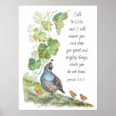 Call to Me Scripture Inspiration California Quail  Poster (Vorne)