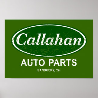 Callahan Auto Parts Poster - $19,95