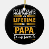 Called Many Names Papa is Favorite Daddy Keramik Ornament (Vorne)