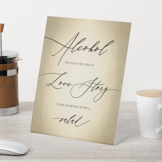 Calligrafie Script Alcohol Liebe Story Wedding Sockelschild (In SItu)