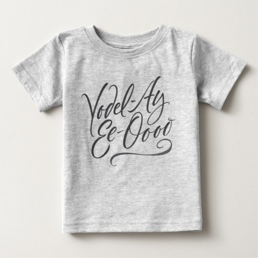 Calligrafie Yodel-Ay-Ee-Oooo Yodeling Lettering Baby T-shirt (Vorderseite)