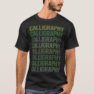 Calligrafy Calligraf Handwriting Lettering T-Shirt