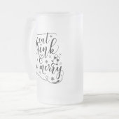 Calligraphic Eat Drink & Be Merry Mattglas Bierglas (Vorderseite Links)