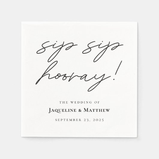 Calligraphie Sip Hooray Schwarz-weiße Hochzeit Serviette (Vorderseite)