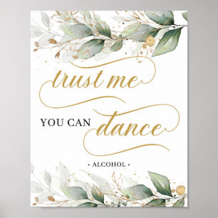 Calligraphy eucalyptus trust me you can dance sign poster