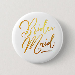 Calligraphy Gold Brides Maid elegant Button