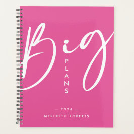 Calligraphy Hot Pink Big Plans 2024 Planner Planer