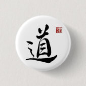 Calligtaphy Character "Tao" Button (Vorderseite)