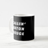 Callin' Baton Rouge Kaffeetasse (Vorderseite Links)