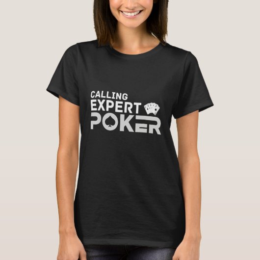Calling Expert Poker Player Terms & Strategy T-Shirt (Vorderseite)