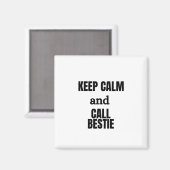 CALM behalt UND RUFE AM BESTEN Magnet (Vorderseite/Rückseite)