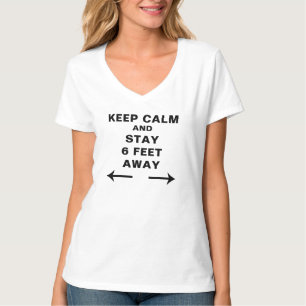 CALM behalten und 10 METER ENTFERNT BLEIBE<----> T-Shirt