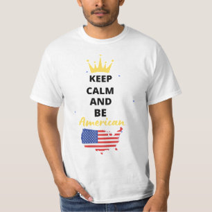 CALM behalten UND AMERIKANER SEIN T-Shirt