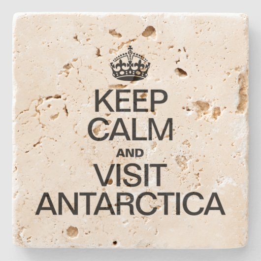 CALM behalten UND ANTARKTIKA BESUCHT Steinuntersetzer (Vorderseite)