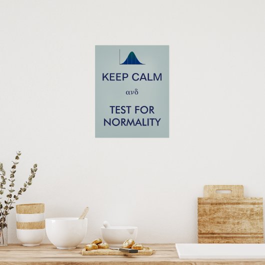 CALM behalten und auf Normalitätsstatistiken getes Poster (Küche)
