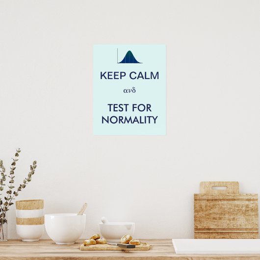 CALM behalten und auf Normalitätsstatistiken getes Poster (Küche)