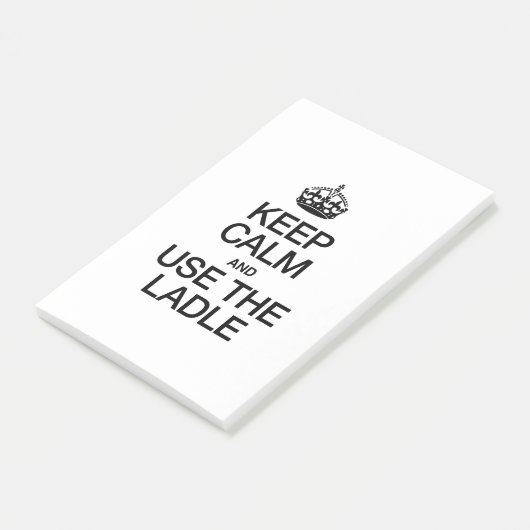 CALM behalten UND DAS LADLE VERWENDEN Post-it Klebezettel (angewinkelt)