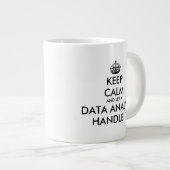 Calm behalten und ein Datenanalytiker gelassen, da Jumbo-Tasse (Vorderseite Rechts)