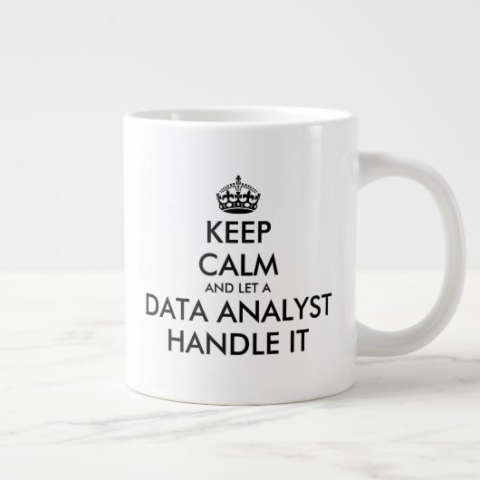 Calm behalten und ein Datenanalytiker gelassen, da Jumbo-Tasse (Rechts)