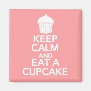 Calm behalten und einen Cupcake-Quadratzmagnet ess Magnet