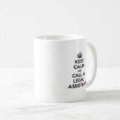 Calm behalten und einen Rechtsbeistand anrufen Kaffeetasse (VorderseiteRechts)