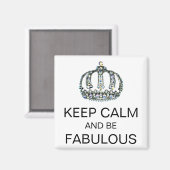 CALM behalten UND FABULOSE ZEICHEN SEIN Magnet (Vorderseite/Rückseite)