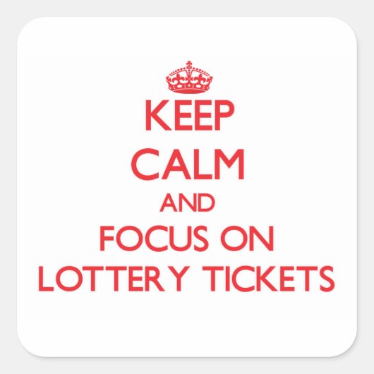 Calm behalten und Lottoscheine ins Blickfeld rücke Quadratischer Aufkleber (Vorderseite)