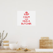 Calm behalten und Metzger umarmen Poster (Küche)
