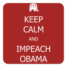 CALM behalten und OBAMA-Aufkleber IMPEACH