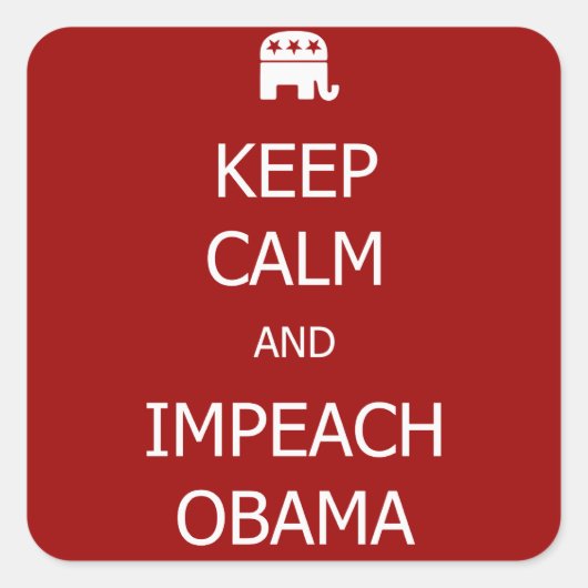 CALM behalten und OBAMA-Aufkleber IMPEACH Quadratischer Aufkleber (Vorderseite)