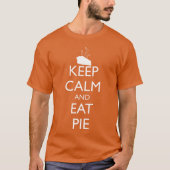 CALM behalten UND PIE ESSEN T-Shirt (Vorderseite)